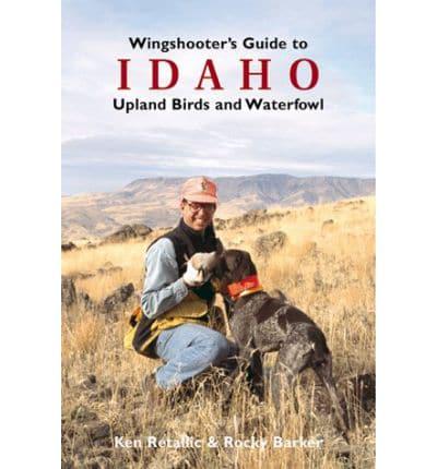 Wingshooter's Guide to Idaho