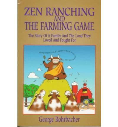 Zen Ranching and the Farming Game