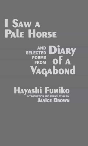 "I Saw A Pale Horse" and Selected Poems from "Diary of a Vagabond"