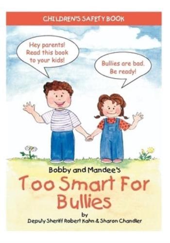 Bobby and Mandee's Too Smart for Bullies