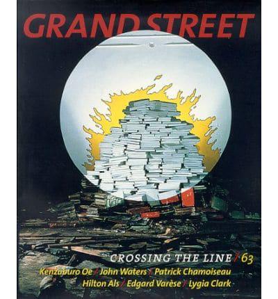 Grand Street. No. 63 Crossing the Line