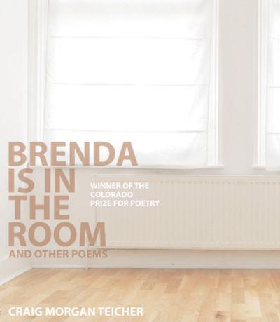 Brenda Is in the Room & Other Poems