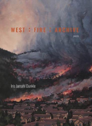 West, Fire, Archive