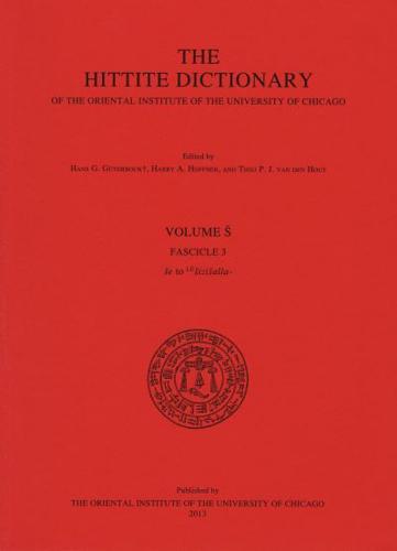 The Hittite Dictionary of the Oriental Institute of the University of Chicago. Volume S, Fascicle 3