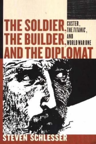 The Soldier, the Builder & The Diplomat