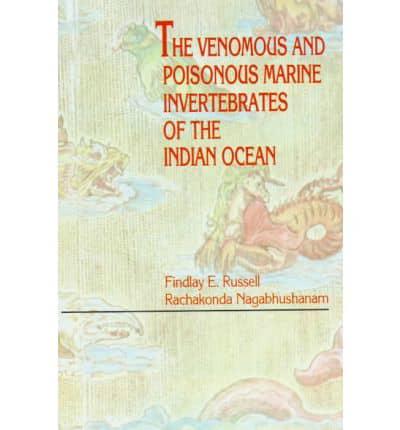 The Venomous and Poisonous Marine Invertebrates of the Indian Ocean