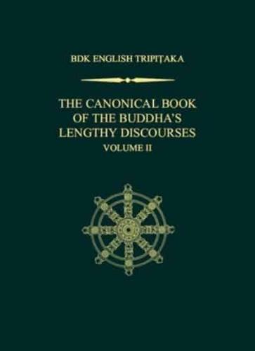 The Canonical Book of the Buddha's Lengthy Discourses, Volume 2