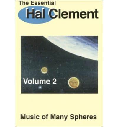 The Essential Hal Clement Vol 2
