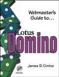 Webmaster's Guide to Lotus Domino