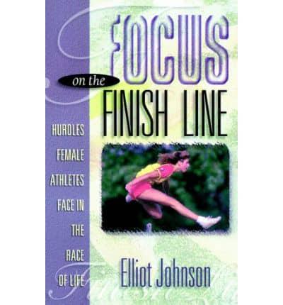 Focus on the Finish Line