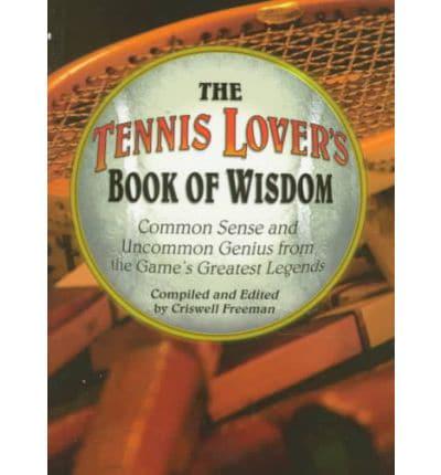 The Tennis Lover's Book of Wisdom