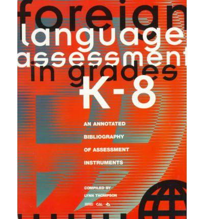 Foreign Language Assessment in Grades K-8