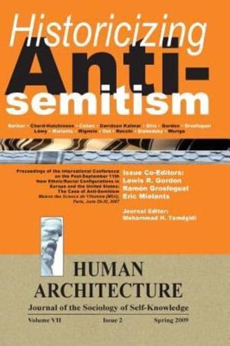 Historicizing Anti-Semitism (Proceedings of the International Conference on "The Post-September 11 New Ethnic/Racial Configurations in Europe and the United States