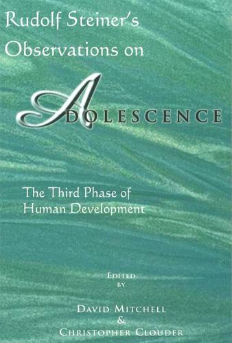 Rudolf Steiner's Observations on Adolescence