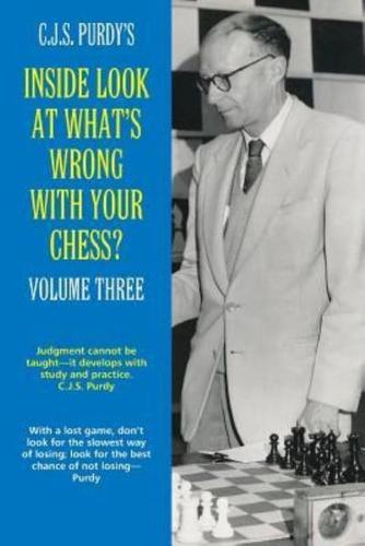 Inside Look at What's Wrong With Your Chess?
