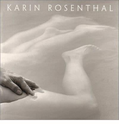 Karin Rosenthal 20 Years of Photographs