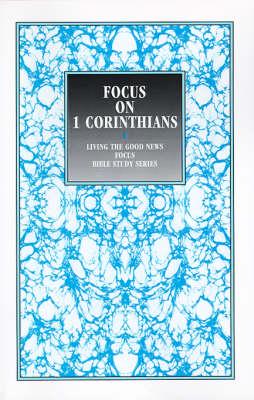 Focus on 1 Corinthians