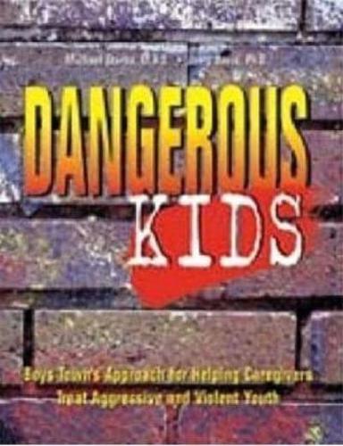 Dangerous Kids