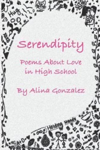 Serendipity, Poems About Love in High School