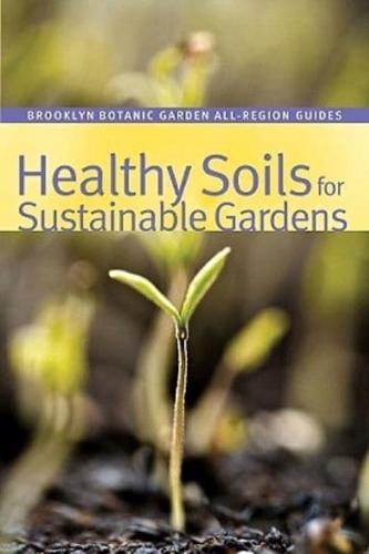 Healthy Soils for Sustainable Gardens