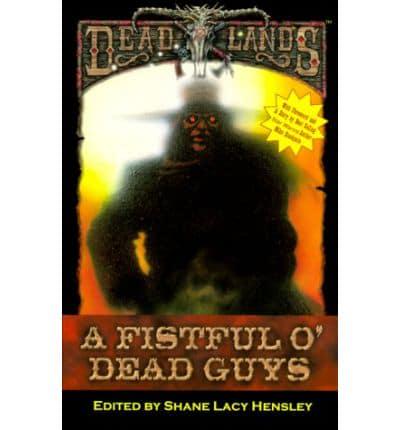 Fist Full O' Dead Guys