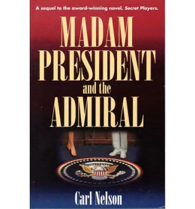 Madam President and the Admiral