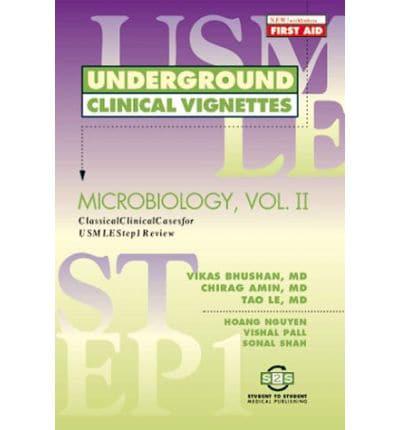 Underground Clinical Vignettes - Microbiology Vol II
