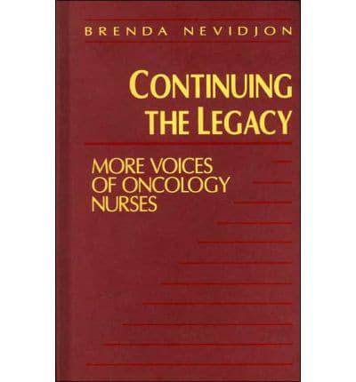 Continuing The Legacy: More Voices Of Oncology Nurses