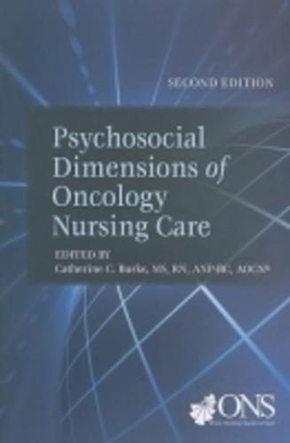 Psychosocial Dimensions of Oncology Nursing Care