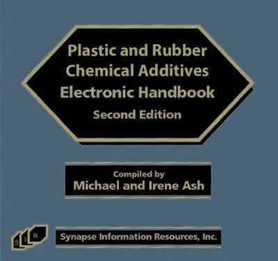 Plastic and Rubber Additives Electronic Handbook