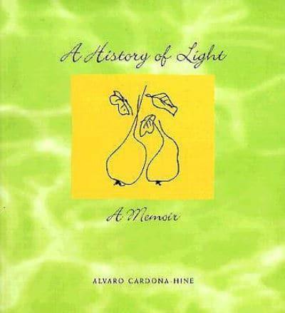 A History of Light: A Memoir