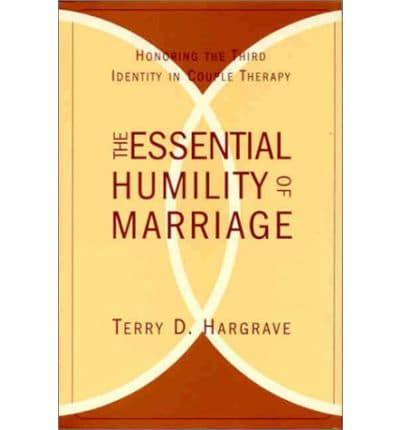 The Essential Humility of Marriage