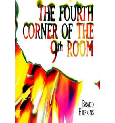 The Fourth Corner of the 9th Room