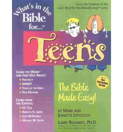 What's in the Bible For-- Teens