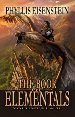 The Book Of Elementals: Volume 1 & 2