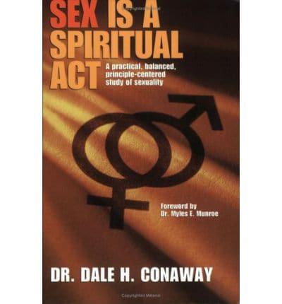 Sex Is a Spiritual Act