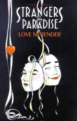 Strangers In Paradise Book 4: Love Me Tender