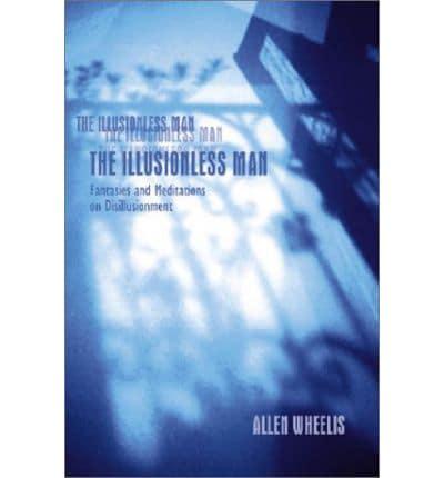 The Illusionless Man