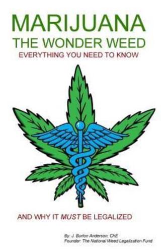 Marijuana - The Wonder Weed