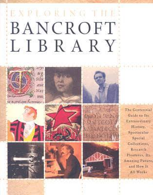 Exploring the Bancroft Library