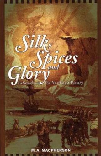 Silk, Spices, and Glory