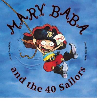 Mary Baba and the 40 Sailors