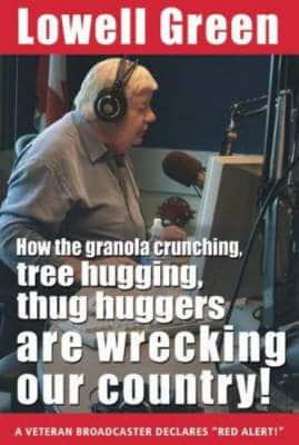 How the Granola-Crunching, Tree-Hugging, Thug Huggers Are Wrecking Our Country!