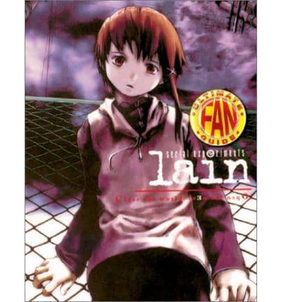Serial Experiments Lain Ultimate Fan Guide