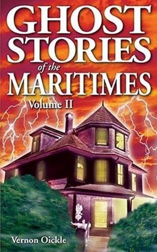 Ghost Stories of the Maritimes