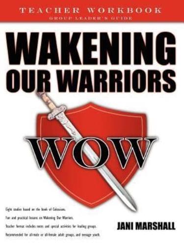 Wakening Our Warriors: Teacher Workbook