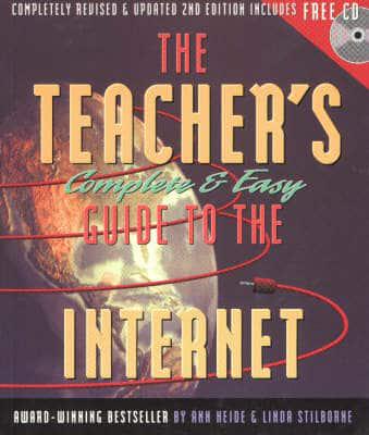 The Teacher's Complete & Easy Guide to the Internet