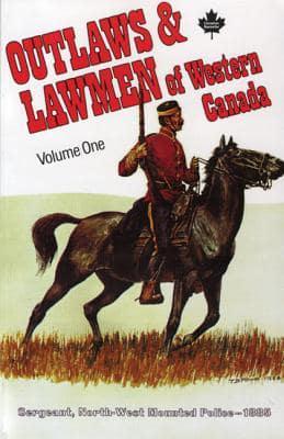 Outlaws & Lawmen of Western Canada