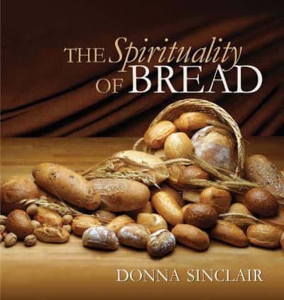 The Spirituality of Bread