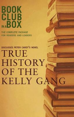 Bookclub in a Box Discusses the Novel True History of the Kelly Gang